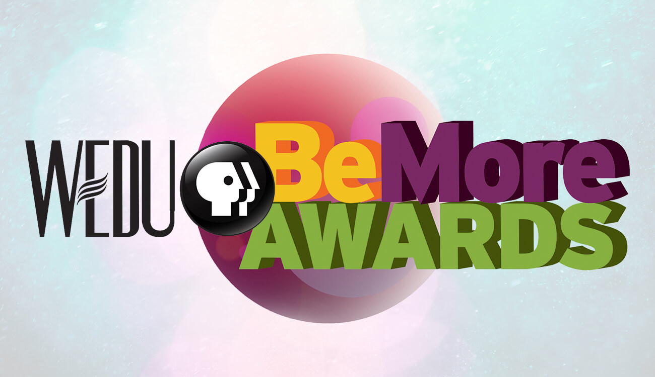 WEDU Be More Awards – Be More Informed